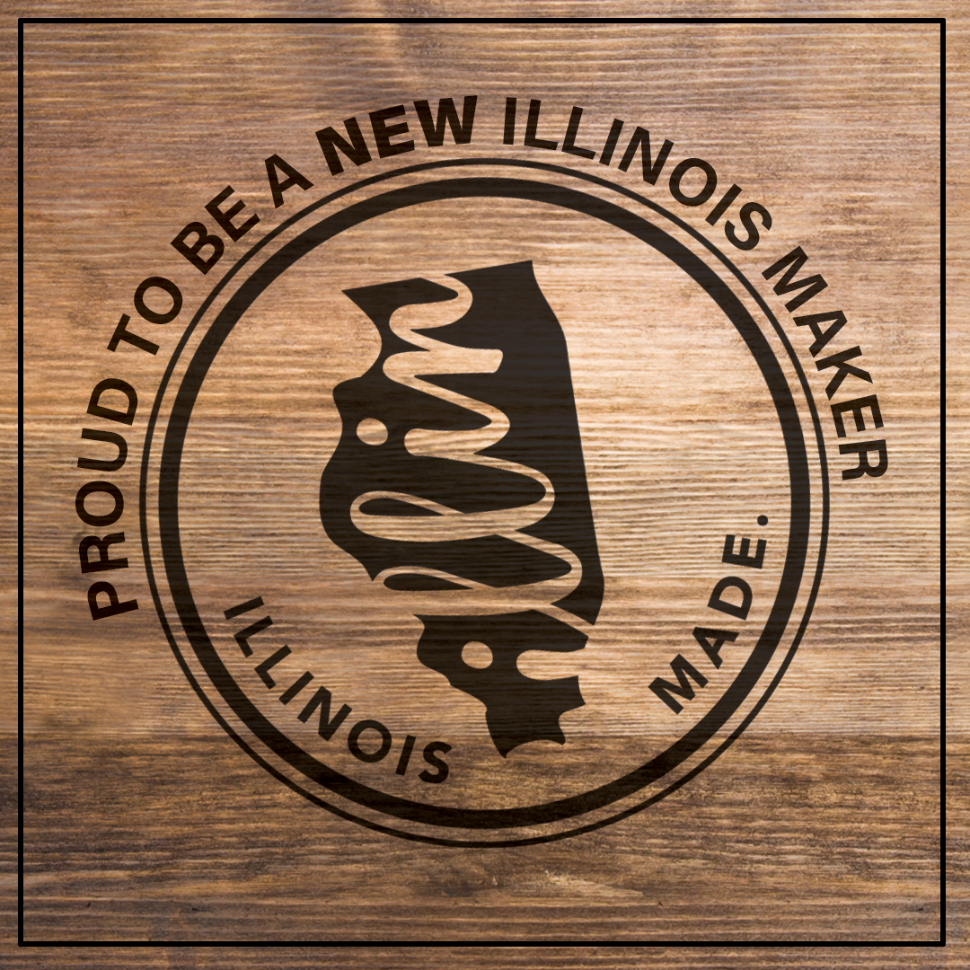 Illinois Made - Proud to be a new Illinois Maker