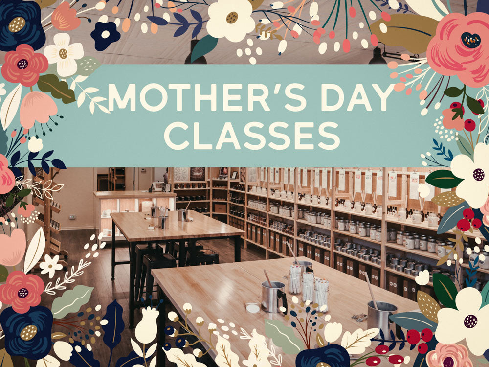 Mother's Day Classes